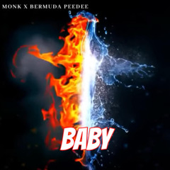Baby - Monk (feat. Bermuda Peedee) (Prod. By MKP)