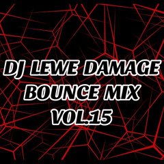 BOUNCE MIX VOL.15 LEWE DAMAGE