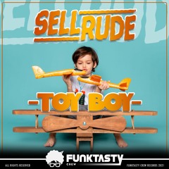 SellRude - Toy Boy (Original Mix) - [ OUT NOW ! · YA A LA VENTA ]