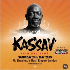 JUST VIBEZ/KASSAV  LIVE IN LONDON