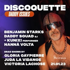 Warm-up @ Discoquette : Daddy Issues ! (jan.2023)