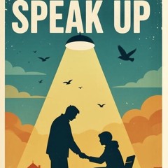 SPEAK UP