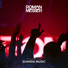 Roman Messer - Suanda Music 274 (27-04-2021)