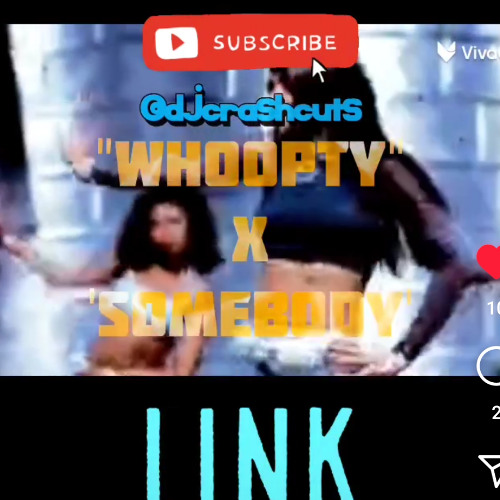 Somebody's Whoopty Cmx