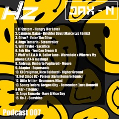 Hz Podcast With JAX-N 007