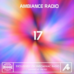 Ambiance Radio - Episode 17