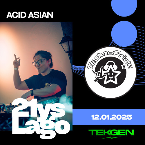 ACID ASIAN @ TechnoPride 21ys At LAGO 12.01.2025
