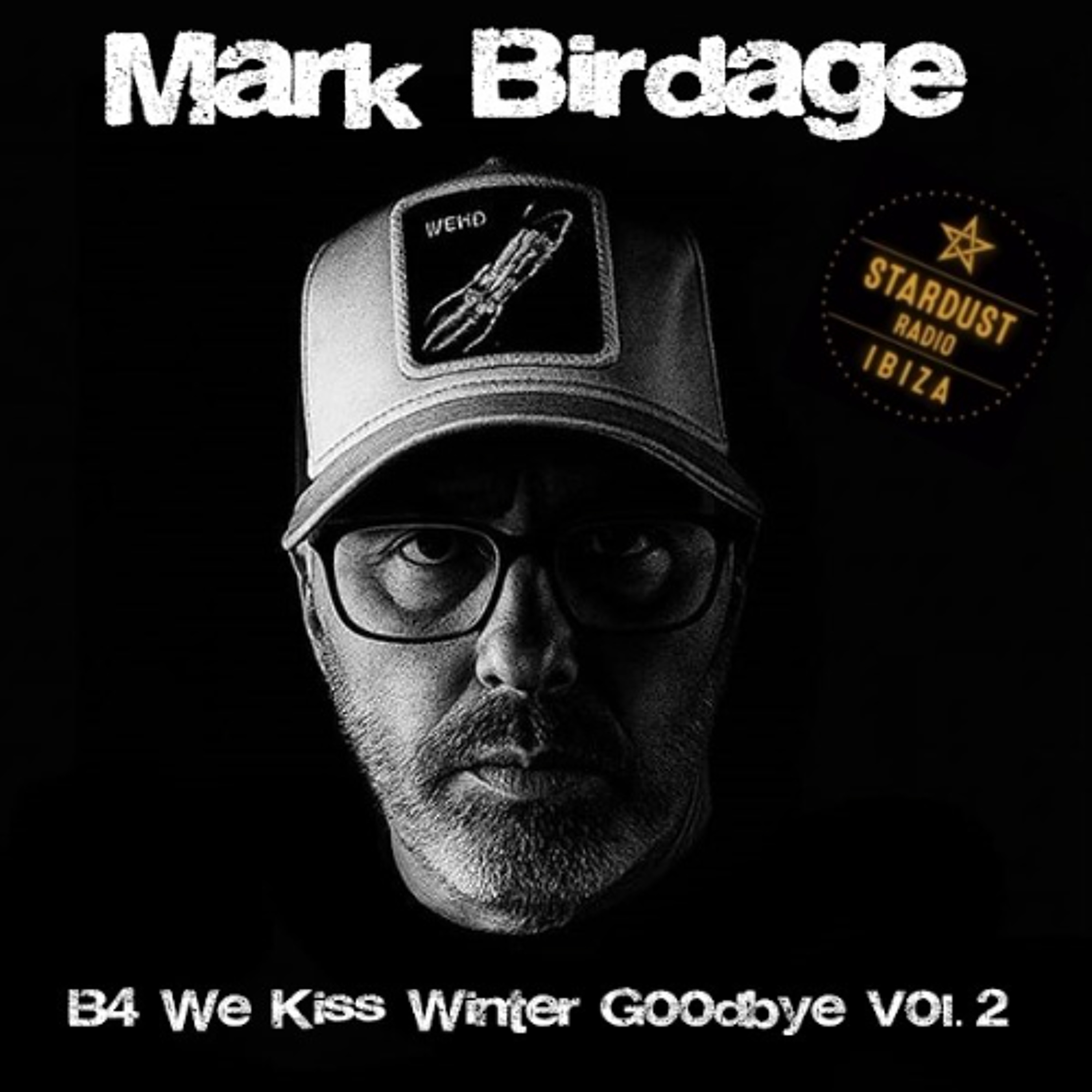 Mark Birdage - B4 We Kiss Winter Goodbye Vol. 2 episode artwork