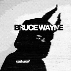 Bruce Wayne (Produced by Brokeboitaylor & Senzuwtff)