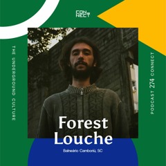Forest Louche @ Podcast Connect #274 - Balneário Camboriú - SC