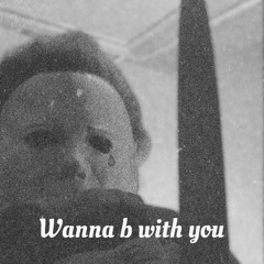 Wanna Be With You
