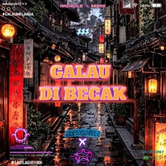 GALAU DI BECAK [ HENGKY ARDIANSYAH X AZZRYALFATIR ]#POIPETTURBOOO.mp3