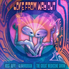 Love From Way Out (Outerspace Chillout Mix)