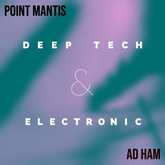 Deep Tech & Electronic B2B Mix with Ad Ham