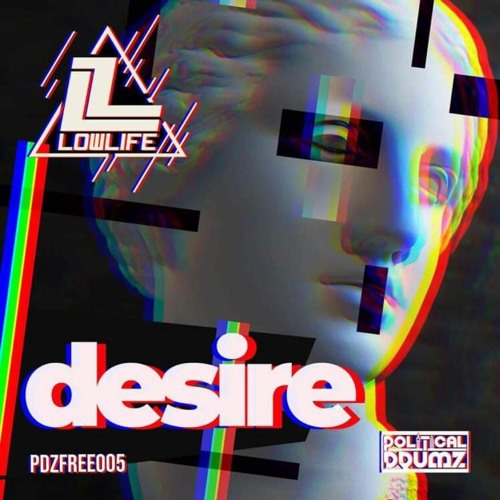 LOWLIFE - DESIRE [PDZFREE005]