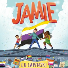 JAMIE written by L.D. Lapinski, read by Rebecca Hayes
