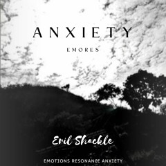 Emores Anxiety