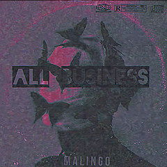 ALL BUSINESS (Prod. Isaiah22)