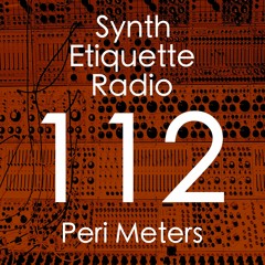 Synth Etiquette Radio | Episode 112 | Peri Meters - Halloween is My Love Language
