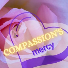 Compassion's Mercy