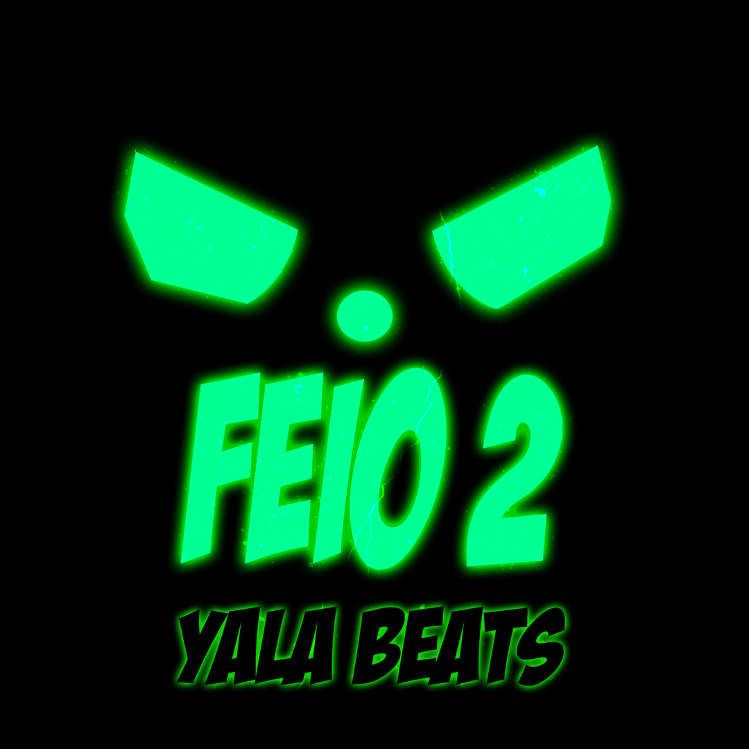 Stream Feio 2 by Yala Beats | Listen online for free on SoundCloud