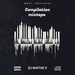 Dj Native X - Compilation Mixtape Vol.3 [ Amapiano Edition ]