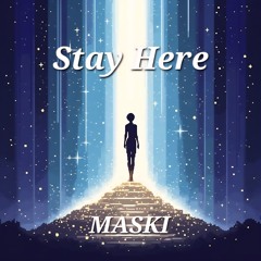 Stay Here
