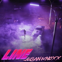 JULIAN KNOXX - Line