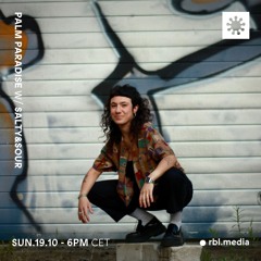 Palm Paradise | 044 w/ Salty&Sour (Guest Show) @RBL Berlin, 19th Oct. 2025