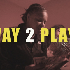 Way 2 Playa - (Way 2 Sexy Remix)