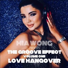 The Groove Effect // Volume One // Love Hangover