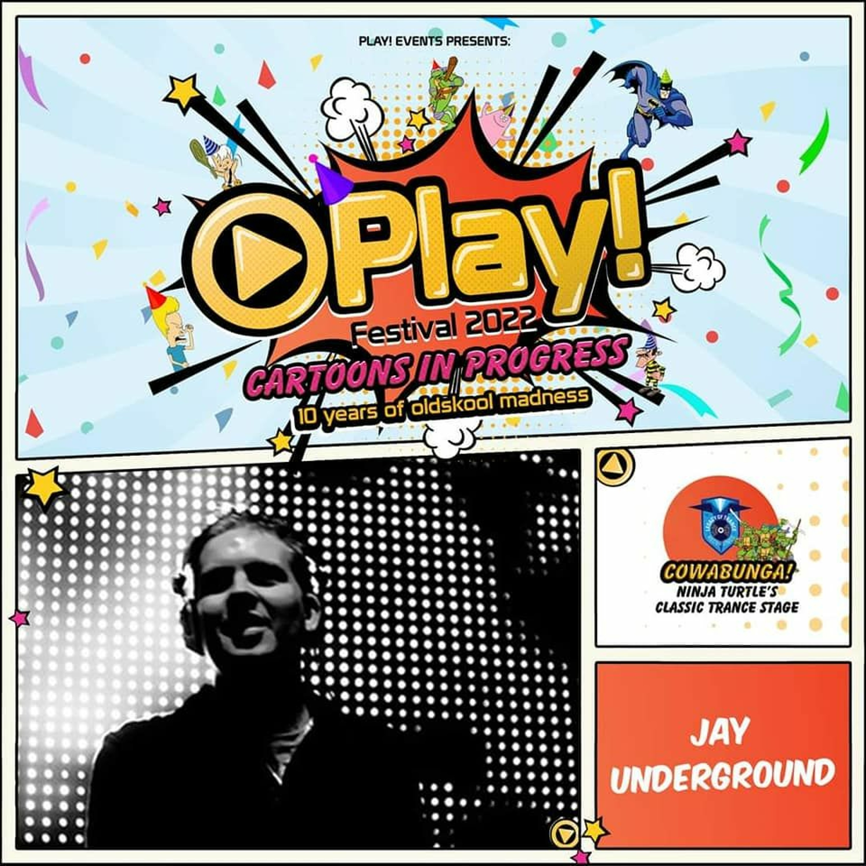 Jay Underground At Play! Festival, Cartoons In Progress, Legacy Of Trance Recordings episode artwork