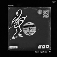 exclusive | Jhobei - Imperfection | TAN