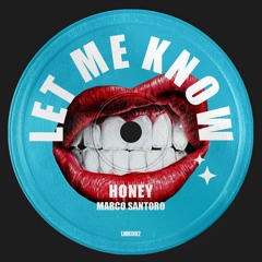 Marco Santoro - Honey (Extended Mix)