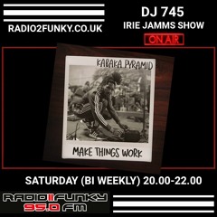 Irie Jamms Show Radio2Funky 95FM -21 May 2022