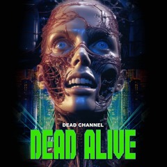 【SBMB063】 DEAD CHANNEL - Dead Alive EP (Preview)