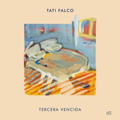 Tati Falco - Tercera Vencida