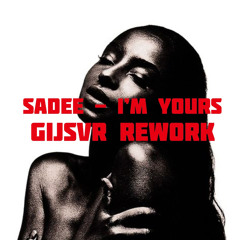 Sadee - I'm yours (Gijsvr Rework)