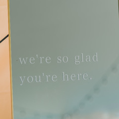 Glad you’re here