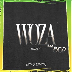 WOZA BOP [LE RVIDER EDIT]