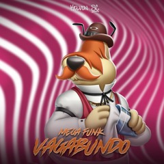MEGA FUNK DE VAGABUNDO {DJ KELVEN SC}