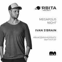 S'Brain  - ВЫХОДИМНАОРБИТУ Vol.137