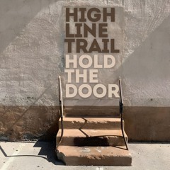 Highline Trail - Hold The Door