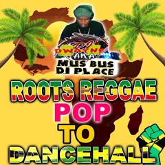 Roots Rock Reggae, 80s Pop & Dancehall Mix (Little Bit Of Everything Old To New)