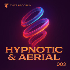 Hypnotic & Aerial 003