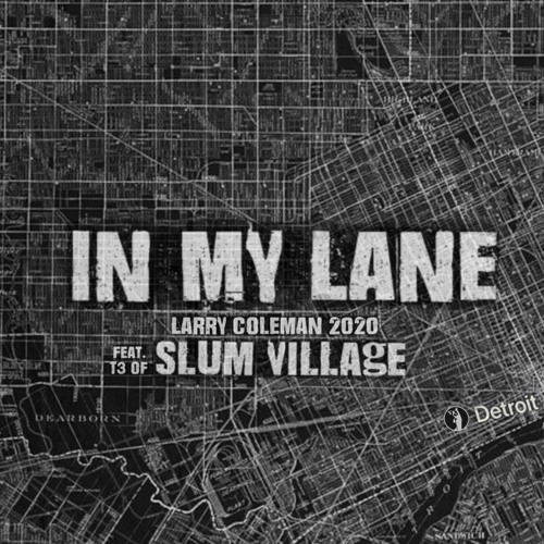 In My Lane feat. T3 of Slum Village