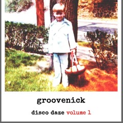 DISCO DAZE : VOLUME 1