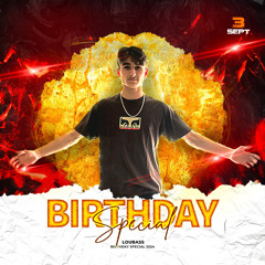 LOUBASS - BIRTHDAY SPECIAL 2024