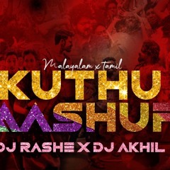 Kuthu Mashup 2021 Dj Akhil Dj Rash