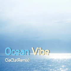 Ocean Vibe Remix